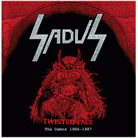 Sadus – Twisted Face - The Demos 1986-1987